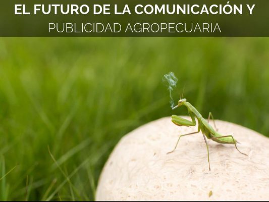 comunicacion agropecuaria, publicidad agropecuaria, marketing, agro, campo