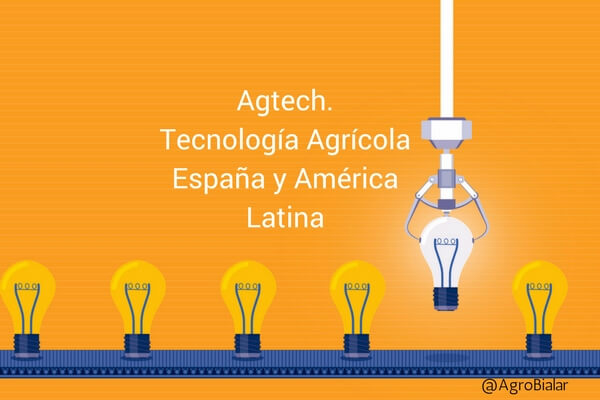 Agtech-Tecnología Agrícola-España-América Latina.