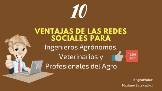 Ventajas de las Redes Sociales para Ingenieros Agrónomos, Veterinarios y Profesionales del Agro