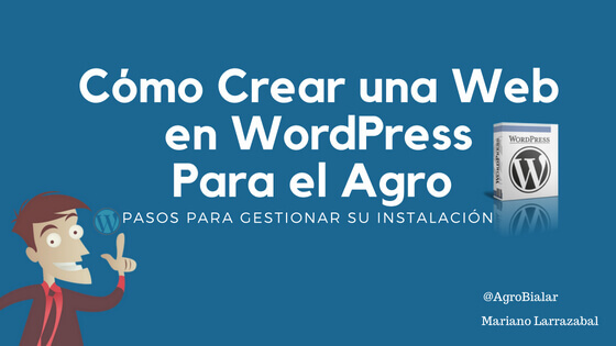 Cómo Crear una Web en WordPress Para el Agro.