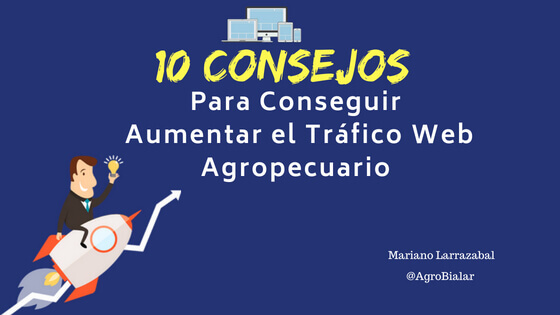 Aumentar el Tráfico Web Agropecuario