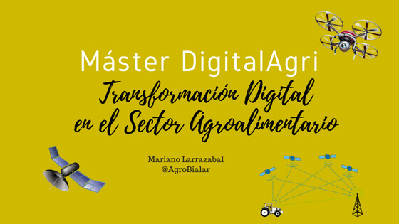 Máster DigitalAgri. Transformación Digital en el Sector Agroalimentario