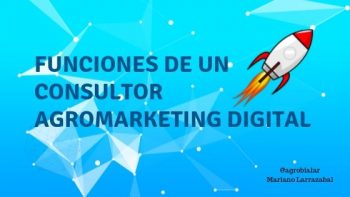 Funciones de un Consultor Agromarketing Digital
