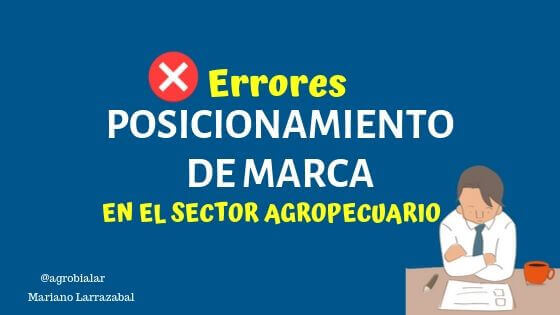 Errores-de-Posicionamiento-de-Marca-en-el-sector-Agropecuario