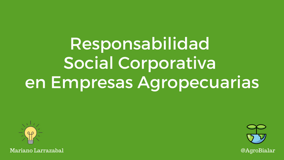 Responsabilidad Social Corporativa en Empresas Agropecuarias